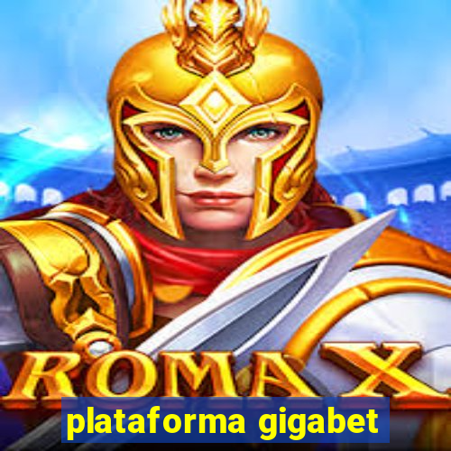 plataforma gigabet